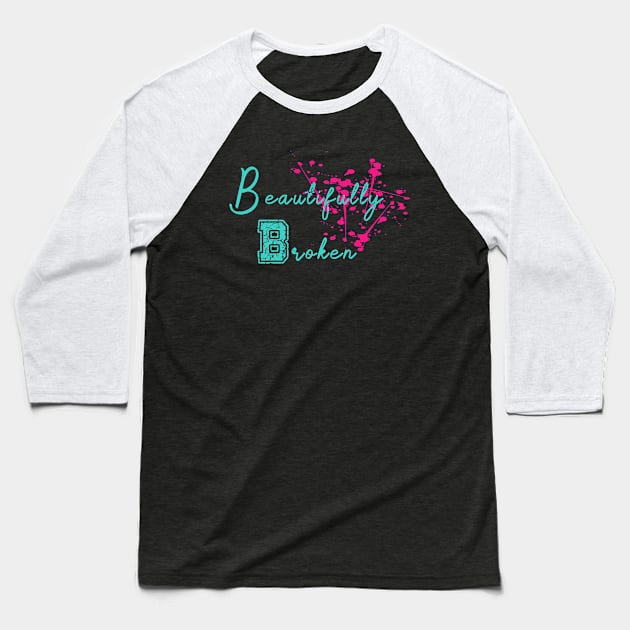 Beautifully Broken Baseball T-Shirt by By Diane Maclaine